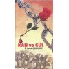 KAN VE GÜL