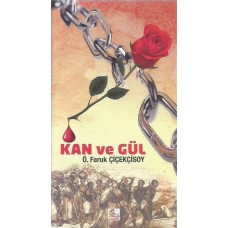 KAN VE GÜL