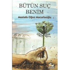 BÜTÜN SUÇ BENİM
