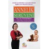 ANNELİK SERÜVENİ