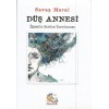 DÜŞ ANNESİ