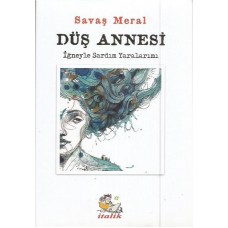 DÜŞ ANNESİ