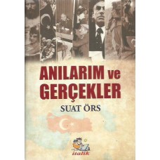 ANILARIM VE GERÇEKLER