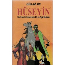 HÜSEYİN BİR ERENİN KAHRAMANLIK VE AŞK DESTANI